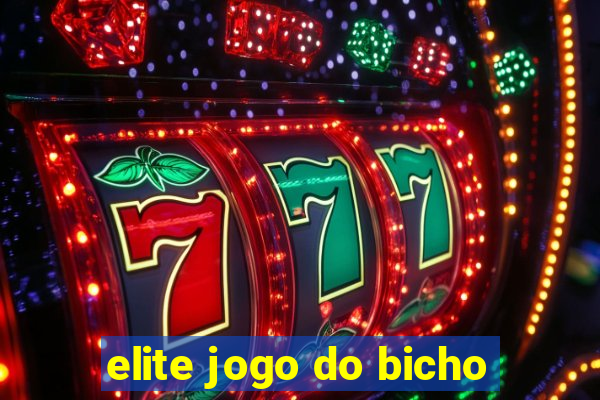 elite jogo do bicho